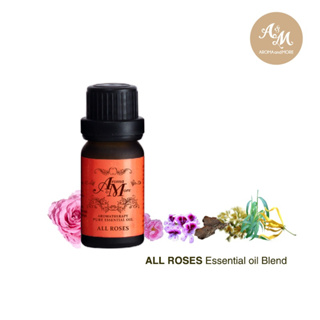 Aroma&amp;More  ALL ROSES น้ำมันหอมระเหยสูตรผสม - Essential Oil Blend 100% รวมพลังความหอมของกลิ่นในโทนกุหลาบ 10/30ML