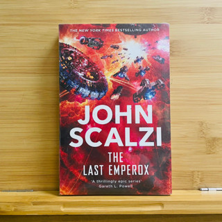 ข030 THE NEW YORK TIMES BESTSELLING AUTHOR JOHN SCALZI THE LAST EMPEROX A thrillingly epic series Gareth L. Powell