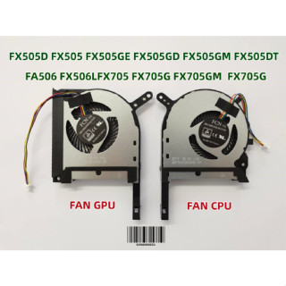 พันลมFAN CPU GPU  สำหรับ ASUS TUF GAMING FX505D FX505 FX505GE FX505GD FX505GM FX505DT FX705 FX705G FX705GM FX86