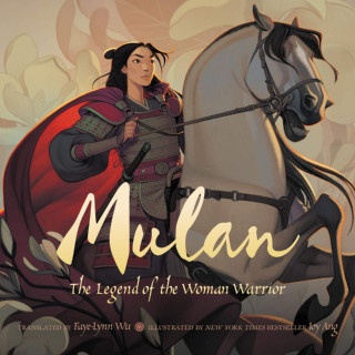 Mulan: The Legend of the Woman Warrior Hardcover – Picture Book