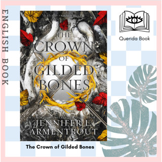 [Querida] หนังสือภาษาอังกฤษ The Crown of Gilded Bones: A Blood and Ash Novel by Jennifer L. Armentrout