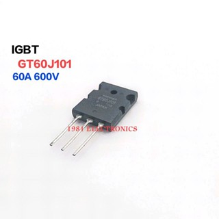 GT60J101 TOSHIBA  IGBT 60A 600V  ราคา1ตัว  👉👉 พร้อมส่ง