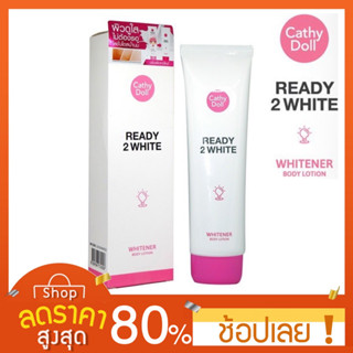 [150ml.] Cathy Doll Ready 2 WHITE Whitener Body Lotion โลชั่นเนื้อน้ำนม Cathy Doll Ready 2 White Whitener Body Lotion