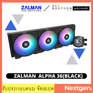 ZALMAN ALPHA36 BLACK (ชุดระบายความร้อนด้วยน้ำ) CPU Cooler Liquid Cooling