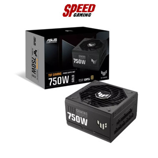 POWER SUPPLY (อุปกรณ์จ่ายไฟ) ASUS TUF GAMING 750G (750W) / By Speed Gaming