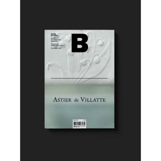 [นิตยสารนำเข้า] Magazine B / F ISSUE NO.85 ASTIER DE VILLATTE ภาษาอังกฤษ หนังสือ monocle kinfolk english brand food book