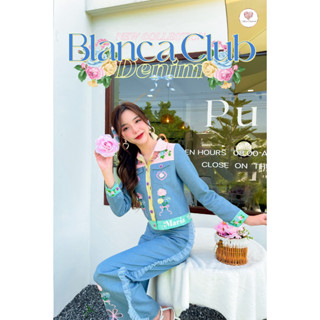 ฺBlanca Club Denim เซ็ตกางเกงยีน &amp; เสื้อ Jacket งานปักทั้งชุด สวยคุ้มค่า สามารถแมทซ์ใส่ได้หลายแบบ สีสันน่ารัก