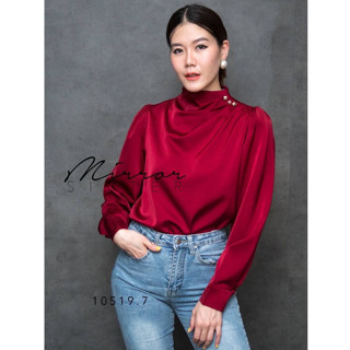 🔖ป้าย MirrorSister 10519.7 เสื้อ คอตั้ง ทรง สวยมาก QuEEn•ny Highneck BLouse สง่ามาก จับทวิสเบาๆ หรู เนื้อผ้าซิลค์ สวยงาม