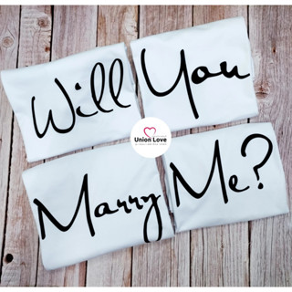 เสื้อทีมเพื่อนเจ้าบ่าวเจ้าสาว "ขอแต่งงาน"สกรีน Will You Marry Me? C094 ตัวละ