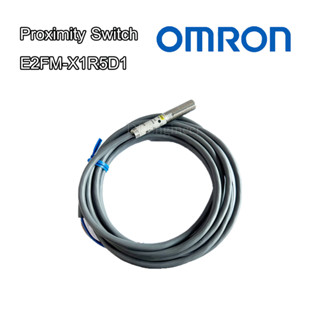 Proximity Switch  พร๊อกซิมิตี้ทนต่อสารเคมี E2FM-X1R5D1 2M ยี่ห้อ Omron