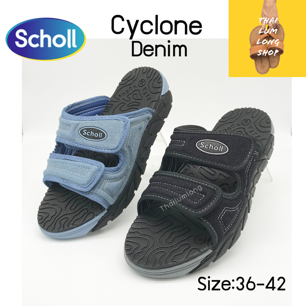 Scholl Cyclone Denim รองเท้าแตะscholl 💥เก็บโค๊ดลดเหลือ 952 บาท💥รองเท้าแตะหญิง รองเท้าแตะชาย มี 2 สี ไซส์ 3-9