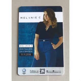 บัตรแข็งคอนเสิร์ต “MELANIE C Asia Tour 2018 : Live in Bangkok” ของสะสม(ใช้เข้าคอนเสิร์ตไม่ได้) ของหายาก ราคา 499 บาท