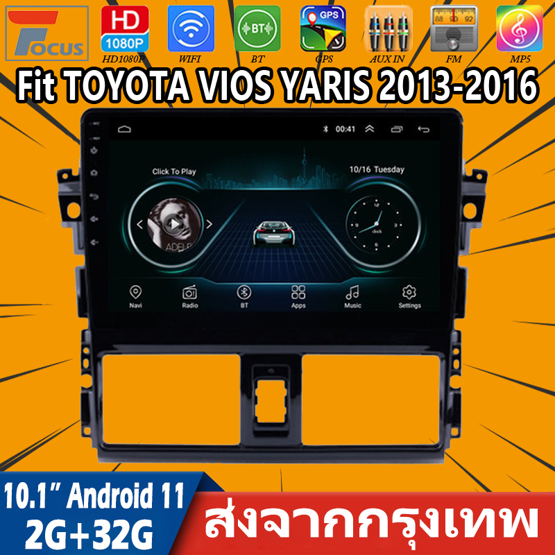【2+32G】เครื่องเสียงติดรถยนต์ Android ขนาด 10.1 นิ้ว 2din พร้อมกรอบพอดี TOYOTA VIOS YARIS 2013 2014 2015 2016 2017