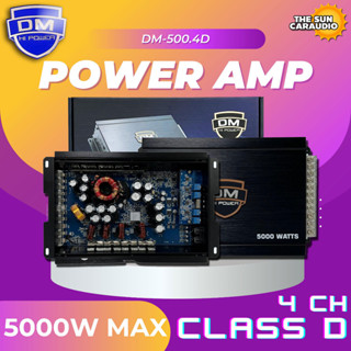 แอมป์ คลาสดี 4 ชาแนล 5000 วัตต์ ขับกลางแหลม เบส DM รุ่น DM-500.4D กำลังขับสูงสุด 5000 วัตต์ AMP CLASS D 4CH ตัวแรง
