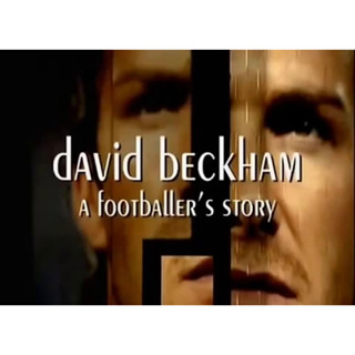 DAVID BECKHAM A FOOTBALLERS STORY [TV MOVIE 2006] [DVD-SOUNDTRACK]