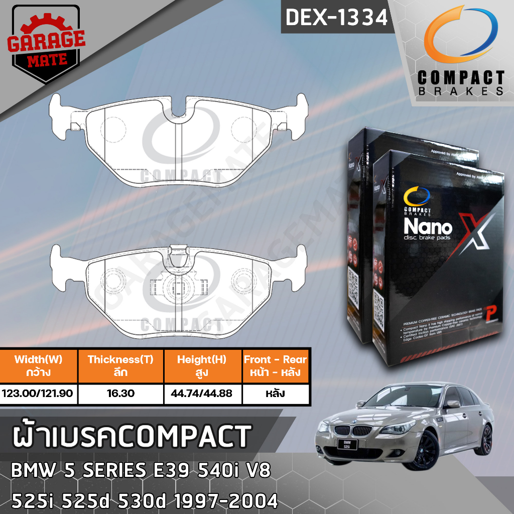 COMPACT ผ้าเบรคหลัง BMW 5 SERIES E39 540i,V8 97-04,525i/525d/530d 97-04 รหัส 1334