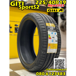 GITI SPORT S2 225/40R19 ยางใหม่ปี2023