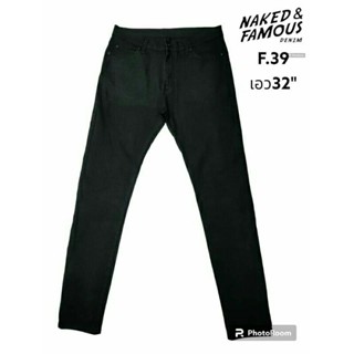 NAKED &amp; FAMOUS แท้ เอว32"กางเกงยีนส์ชาย