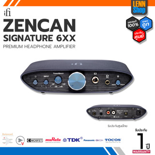 iFi : ZEN CAN Signature 6XX / ศูนย์ไทย [ออกใบกำกับภาษีได้] มั่นใจของแท้ 100% โดย LENNSHOP