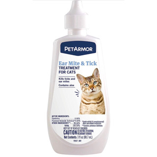 *พร้อมส่ง ขวดใหญ่ ใช้ได้ 3-4 เดือน(88 ML) ยาหยอดหูแมวป้องกันไรหู  PetArmor Ear Mite and Tick Treatment for Cats, 3 Fl Oz