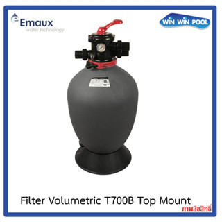 Emaux Sand Filter Volumetric T700B TopMount ถังกรองทราย 28" วาล์ว 2.0" อัตราการกรอง19.5m³/h มีขายที่ WinWinPool เท่านั้น