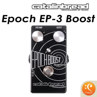 เอฟเฟคกีตาร์ Catalinbread Epoch EP-3 Boost
