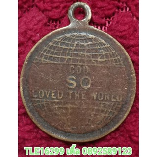 Amulet014 เหรียญ JOHN 3.16. GOD SO LOVED THE WORLD