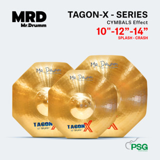 MR.DRUMM : TAGON-X CYMBALS Effect 10"-12”-14”SPLASH - CRASH