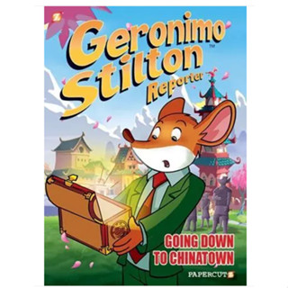 Going Down to Chinatown - Geronimo Stilton Reporter Hardback