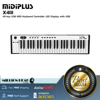 MidiPlus : X4 III by Millionheat (คีย์บอร์ด 49 Key มีคุณสมบัติมากมายและใช้งานง่าย)