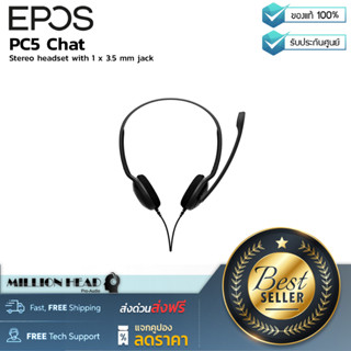 EPOS : PC5 Chat By Millionhead (ชุดหูฟังสเตอริโอความสบายสูงสุดและการกันเสียงรบกวน)