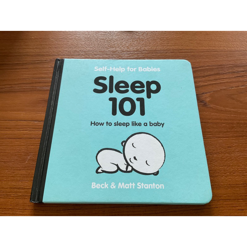 Sleep 101 Helow to sleep like a baby