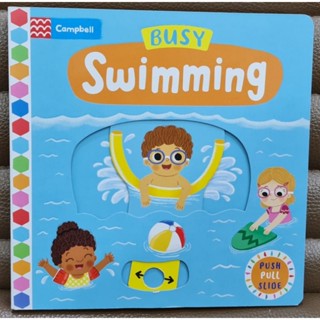 Busy Swimming (push pull slide board book) เหมาะสำหรับ 1+ กระดาษแข็งหนาทุกหน้า