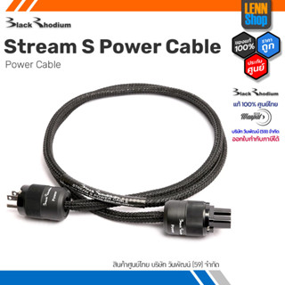 BlackRhodium Stream S Power Cable / Power Cable / ประกัน 1 ปี ศูนย์ไทย [ออกใบกำกับภาษีได้] LENNSHOP
