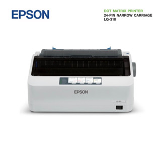 เครื่องปริ้นเตอร์ระบบหัวเข็ม 🔥🔥Epson LQ-310 DOT MATRIX🔥🔥 รับประกันศูนย์ไทย