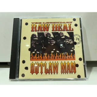 1   CD  MUSIC  ซีดีเพลง   THE LEGENDARY RAW DEAL  OUTLAW MAN     (A11G14)