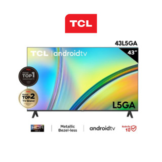 [New 2023] TV TCL 43 นิ้ว FHD 1080P Android 11.0 Smart TV รุ่น 43L5GA ประกันศูนย์1ปี