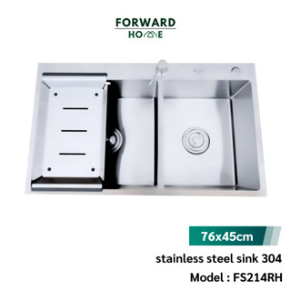 Forward ซิงค์ล้างจาน ซิงค์ล้างจานสแตนเลส อ่างล้างจานสแตนเลส304 76x45 stainless steel sink SUS304 รุ่น FS214RH