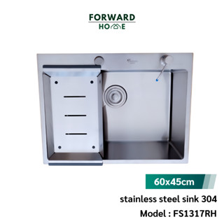 Forward ซิงค์ล้างจาน ซิงค์ล้างจานสแตนเลส อ่างล้างจาน สแตนเลส304 ขนาด60x45ซม stainless steel sink SUS304 รุ่น FS1317RH