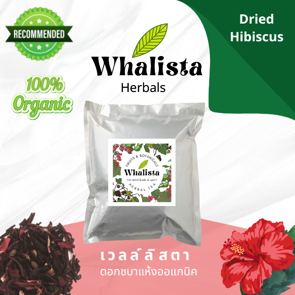 ชาดอกชบา ออร์แกนิค Hibiscus Tea 100% Organic Hibiscus Flower Tea Fruit Tea Herbal Tea ชาสมุนไพร ชาชบา Whalista 20g