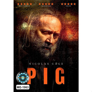 DVD หนังใหม่ เสียงไทยมาสเตอร์ หนังดีวีดี Pig หมูข้าหาย กับความหมายของชีวิต