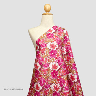 FLORAL DESIGN PRINTED THAI SILK FABRIC - ผ้าไหมไทยแท้ พิมพ์ลาย ลวดลาย ดอกไม้