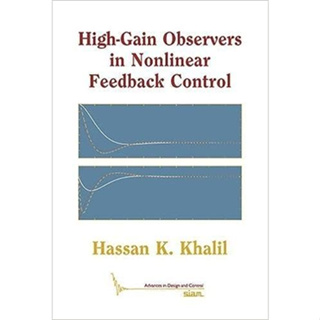 High-Gain Observers in Nonlinear Feedback Control (Hardcover) ISBN:9781611974850