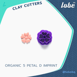 Organic 5 Petal D Imprint Clay Cutter/ Clay Tools/ Polymer Clay Cutter/พิมพ์กดดินโพลิเมอร์รูปทรงดอกไม้ออแกนิก D