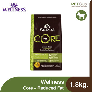 [PETClub] Wellness Core Adult Dog Reduced Fat - อาหารสุนัขโต สูตรควบคุมน้ำหนัก 1.8kg.