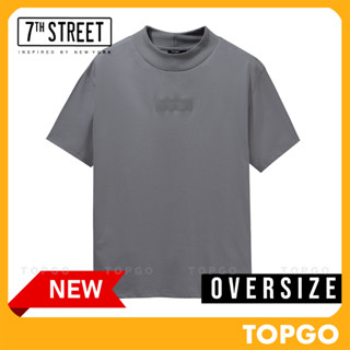 เสื้อยืด 7th Street โอเวอไซส์ (Oversize) รุ่น OD-ORG103 (ทอปเทา) ของแท้