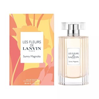 Lanvin Les Fleurs de Lanvin Sunny Magnolia EDT  90 ml. ของแท้ 100%