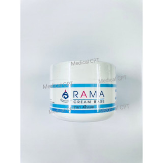 รามาครีมเบส ครีมรามา Rama Cream Base รามาโคล ครีม รามาปิโตเลียมเจลลี่ ขนาด 50g