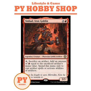 [MTG] Phyrexia: All Will Be One: Slobad, Iron Goblin