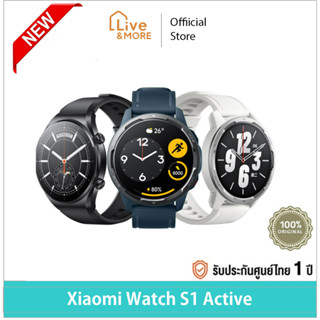 [รับประกันศูนย์ไทย 1 ปี] Xiaomi Watch S1 Active สมาร์ทวอทช์ จอ AMOLED 1.43 นิ้ว